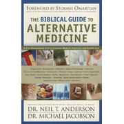 730834: The Biblical Guide to Alternative Medicine: A Five-Dimensional Grid to Evaluate Medical Practices and Health Care
